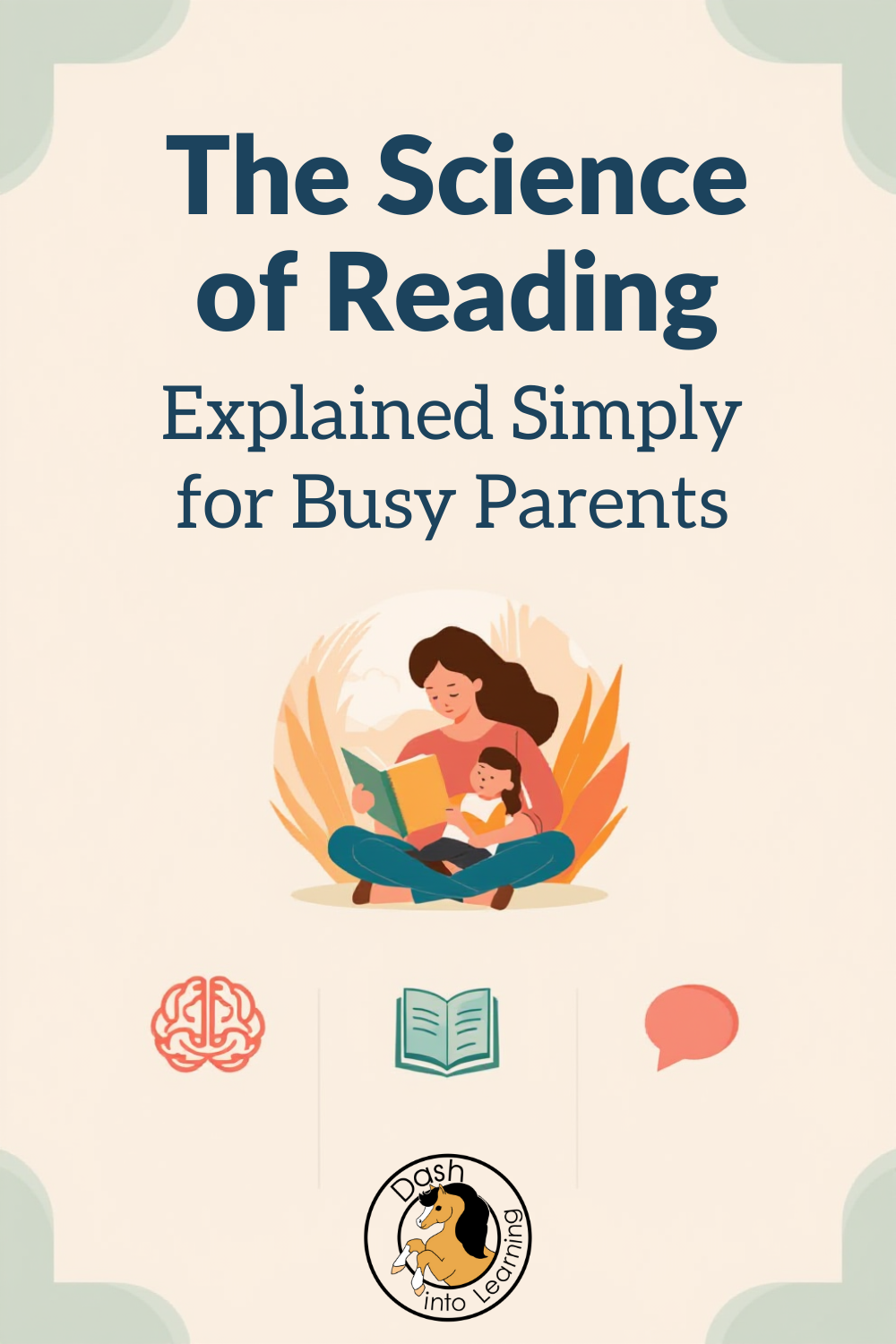 The Science of Reading Explained Simply (for Busy Parents)