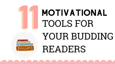 11 Fun Ways You Can Motivate Young Budding Readers