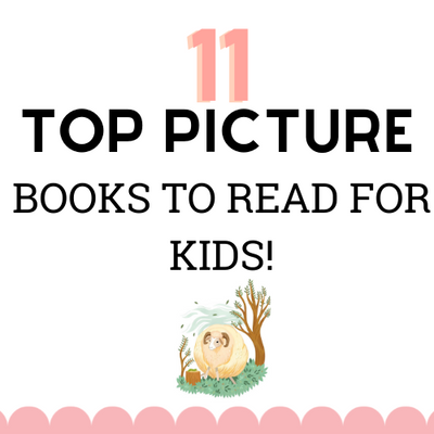 Our Top 11 Beautiful Picture Books for Kids to Read